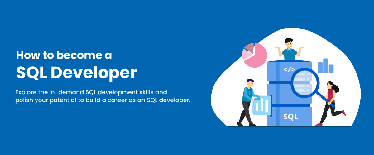 How to Become a SQL Developer