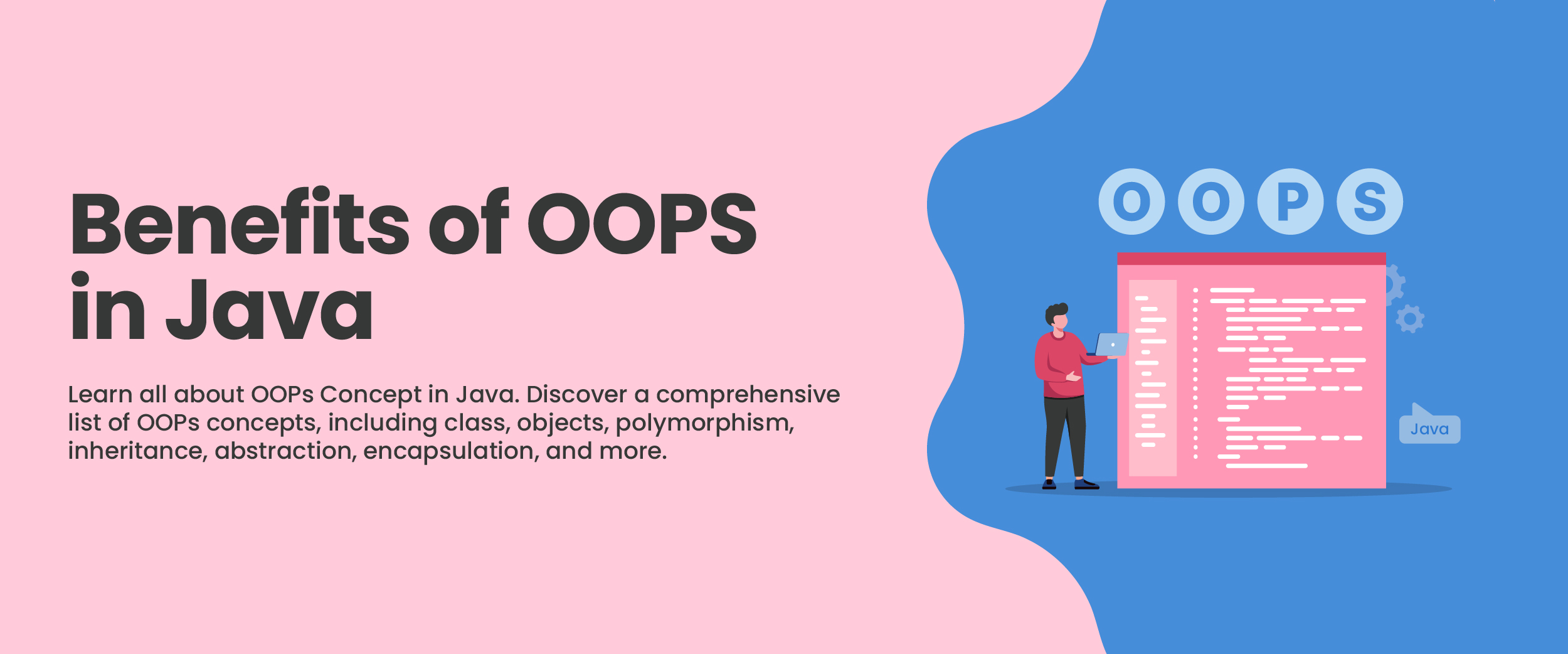 Benefits of OOPs in Java