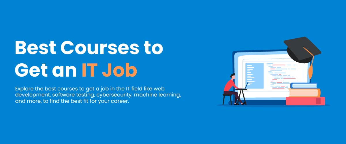 Best Courses for IT Jobs
