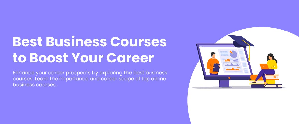 Top Business Courses to Boost Your Career