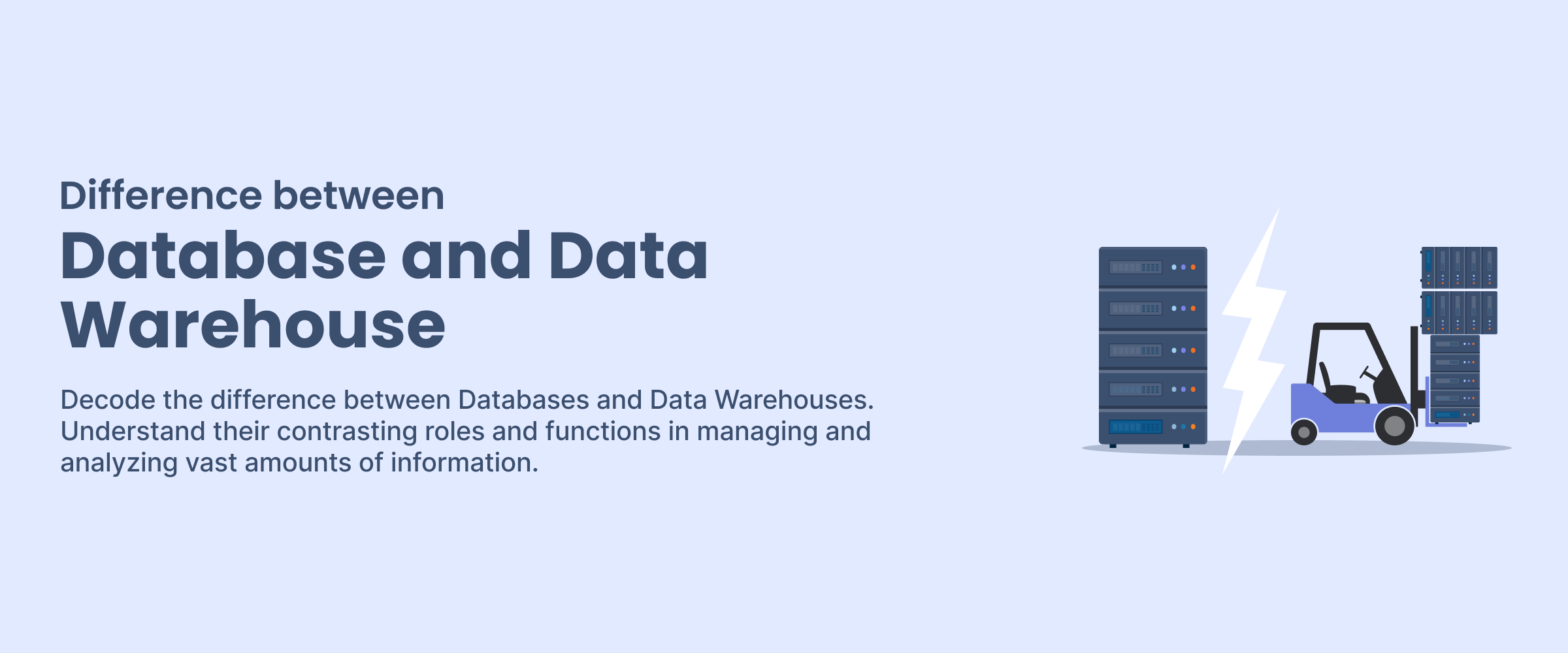 Difference between Database and Data Warehouse